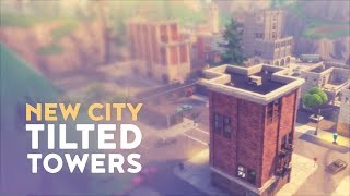 NEW CITY TILTED TOWERS Fortnite Battle Royale [upl. by Gil]