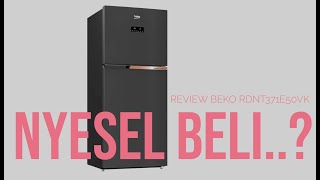 REVIEW KULKAS BEKO  RDNT371E50VK [upl. by Yaluz]