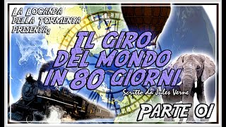 Audiolibro Il giro del mondo in 80 giorni  Parte 1°  Jules Verne [upl. by Ninon]