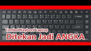 Tombol Keybord berubah menjadi angka pada Laptop  Cara mudah mengatasinya [upl. by Goodill]