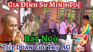 Gia đình Sư Minh Tuệ bất ngờ tiếp Đoàn Cứu Trợ An Giang 👉 khóc Quá Trời  Châu Phú Area 51 Thiên [upl. by Etterraj]