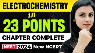 𝗡𝗘𝗘𝗧 𝟮𝟬𝟮𝟰  Electrochemistry in 𝟐𝟑 𝐏𝐎𝐈𝐍𝐓𝐒  Full Chapter Complete  NEW NCERT [upl. by Inohtna]