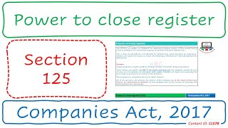 Section 125 Power to close register  Companies Act 2017 CL078 [upl. by Aneri]