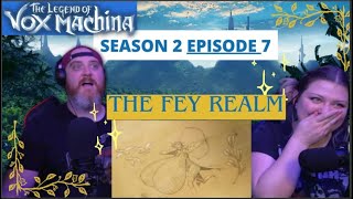 The Legend of Vox Machina 2x7 REACTION quotThe Fey Realmquot  HatGuy amp gnarlynikki React [upl. by Ciapas]