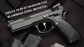 ASG CZ 75 SP01 SHADOW CO2 BLOWBACK STEEL BB PISTOL By Airsoft Gun India [upl. by Nahej]