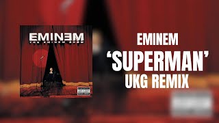 Eminem Superman UK Garage Remix [upl. by Auoy]