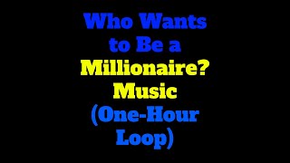 Who Wants to Be a Millionaire 64 000 Question Music OneHour Loop [upl. by Dnalevelc]