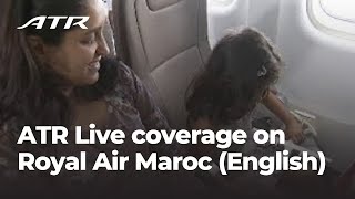 ATR Live coverage on Royal Air Maroc English [upl. by Abehsat152]