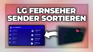 LG Fernseher Sender sortieren amp Programme bearbeiten  Tutorial [upl. by Assirat]