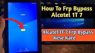 How To Frp Bypass Alcatel 1T 7  Alcatel 1T 7 Frp Bypass Without Pc [upl. by Eelyah]