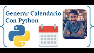 Como Generar Calendario Con Python [upl. by Nonie]