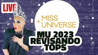 🔴 LIVE MISS UNIVERSO 2023 REVISANDO TOPS missuniverse [upl. by Eirroc92]