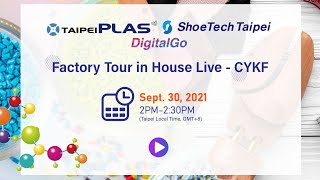 TaipeiPLAS amp ShoeTech Taipei DigitalGo【Factory Tour in House Live】 CYKF 誠玉開發機械廠 Part 1 [upl. by Neona]