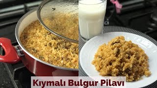 Kıymalı Bulgur Pilavı  Naciye Kesici  Yemek Tarifleri [upl. by Isayg]