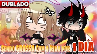 SENDO GROSSA COM O KIRA POR 1 DIA DUBLADO Mini Filme  Gacha Club [upl. by Ebanreb]