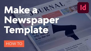 How to Make a Newspaper Template in InDesign [upl. by Jangro]