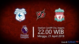 Jadwal Tayang Liga Inggris Cardiff FC Vs Liverpool Minggu Pukul 2200 WIB [upl. by Himelman652]