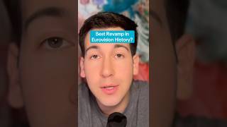 Best Revamp in Eurovision History esc eurovision eurovisionsongcontest [upl. by Raveaux]