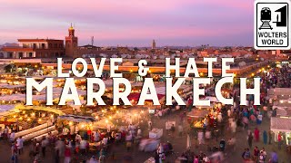 Marrakech Love amp Hates of Visiting Marrakesh Morocco [upl. by Keelby]