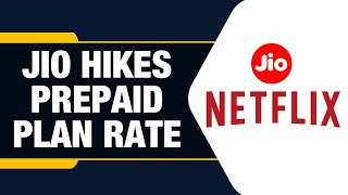 Reliance Jio Hikes Prices Of Prepaid Netflix Subscription Plans Jio Data Plans Jio Netflix Plans [upl. by Nikola16]