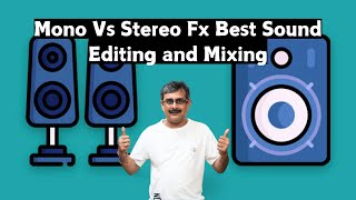 Mono Vs Stereo Fx Best Sound Editing and Mixing [upl. by Rana]