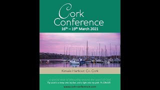 Cork Conference 2021  Session 7 [upl. by Pietro]