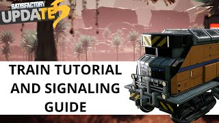 Satisfactory Train Tutorial and Signaling Guide [upl. by Aztirak]