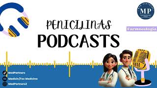 ANTIBIÓTICOS BETALACTÁMICOS PENICILINAS  Podcast [upl. by Perkins401]