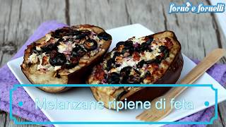 Melanzane ripiene di feta  Forno e fornelli [upl. by Sage]