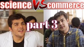 Science Vs Commerce Chapter 3  Ashish Chanchlani [upl. by Jarietta]