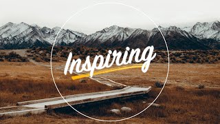 Inspiring and Uplifting Background Music For Videos and Presentations [upl. by Lenka522]