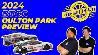 OULTON PARK PREVIEW BTCC 2024 [upl. by Selym]