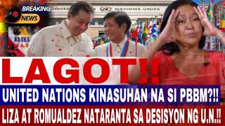 UNITED NATIONS KINASUHAN NA SI P B B M LIZA SMUGGS AT ROMUALDEZ NATARANTA SA DESISYON NG UN [upl. by Tait]