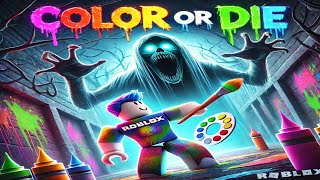 Color or Die Roblox Gameplay Escaping the Horror Creature [upl. by Latt]