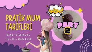 Pratik Mum Tarifleri  VE SONUÇ Soya mum balmumuna karşı 😱 PART 2 diy mumyapımı candlemaking [upl. by Felicio329]