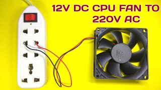 12V DC fan to 230V AC very simple method [upl. by Karita]