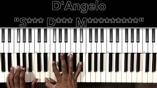 DAngelo quotShit Damn Motherfucker” Piano Tutorial [upl. by Vivle]