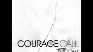 Courage Call  Silence Is Safer [upl. by Evvy]