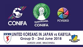 CONIFA World Football Cup 2018  United Koreans in Japan v Kabylia Extended Highlights [upl. by Huggins]