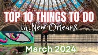 Top 10 Things to do in New Orleans  Updated March 2024 [upl. by Ruon]