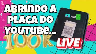 ABRINDO A PLACA DE 100K AO VIVO 100k live aovivo [upl. by Bollinger]