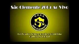 SÃO CLEMENTE 2004 AO VIVO [upl. by Htebazileyram]