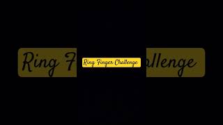 ringfinger challenge  Ringfinger Challenge likes comment subscribe task [upl. by Siduhey883]