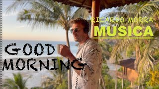 MUSICA Good Morning CAFFE RELAX CHILLOUT HOUSE REMIX  Miley Cyrus SAM SMITH ELTON JOHN ENYA U2 [upl. by Ithsav]