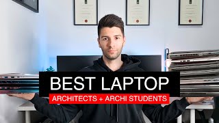 BEST LAPTOPS FOR ARCHITECTS amp ARCHITECTURE STUDENTS [upl. by Peppi]