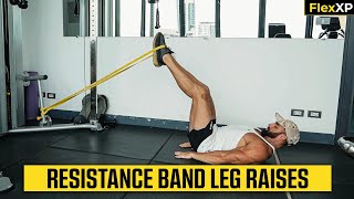 Resistance Band Leg Raises Form amp Tutorial Guide 30 Seconds  FlexXP [upl. by Wynnie]