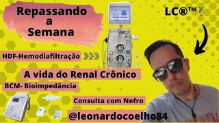 HDFHemodiafiltração  BCM HEMODIÁLISE DIÁLISE PERITONIAL TRANSPLANTE DE RINS RENAL DRC IRC [upl. by Ahsieyt]