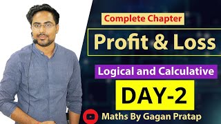 DAY2  Complete Profit and Loss By Gagan Pratap Sir  New Pattern Questions  CareerWillApp [upl. by Adelice]