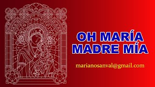 OH MARIA MADRE MIA 2 VERSIÓN KARAOKE CON GUIA [upl. by Yoral88]