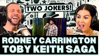 A STORY YOU NEED TO HEAR First time reacting to Rodney Carrington  Toby Keith Saga Reaction [upl. by Fradin]